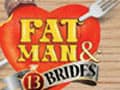  

Fatman And 13 Brides