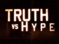 Truth vs Hype
