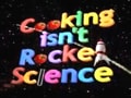 Cooking Isn't Rocket Science