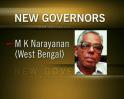 Video : New Governors finalised; Narayanan to get West Bengal