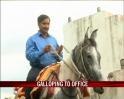 Video : Horse power: Galloping to office
