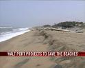 Halt port projects to save beaches: Govt