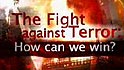 Video : Fight against terror: How can we win?