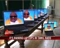 Video : It's raining laptops in Tamil Nadu