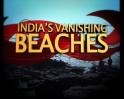 India`s Vanishing Beaches