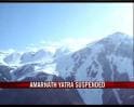Video : Bad weather disrupts Amarnath yatra