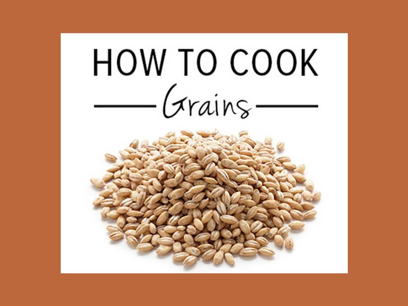 Quick recipes for cooking grains