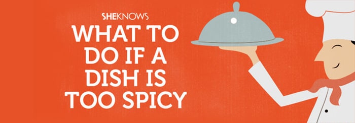 Top Tips: What To Do If a Dish is Too Spicy