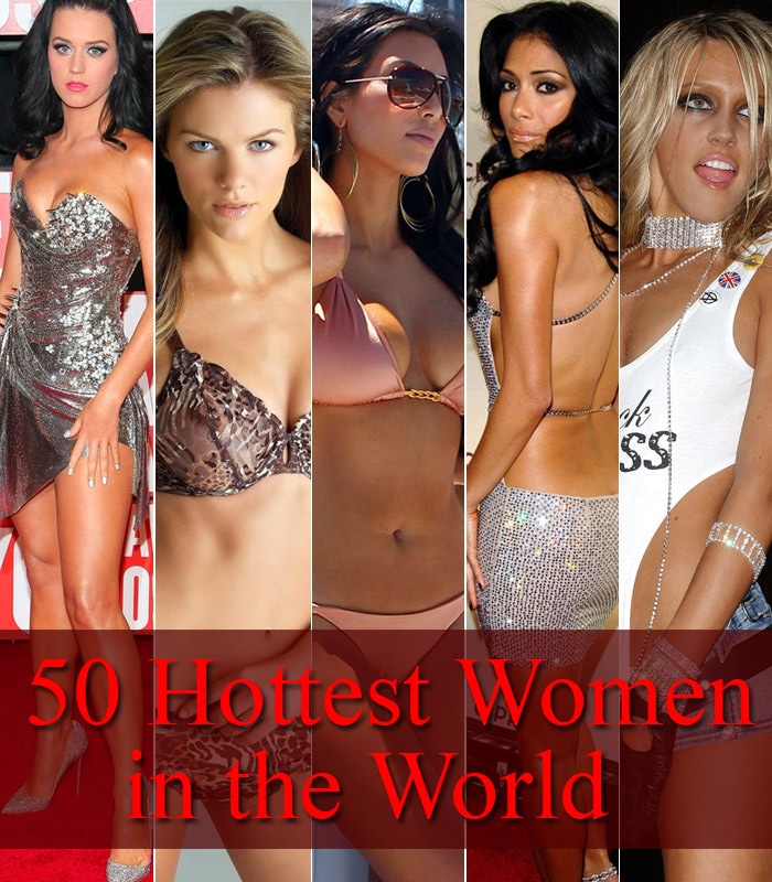 The 50 Hottest Women Alive!