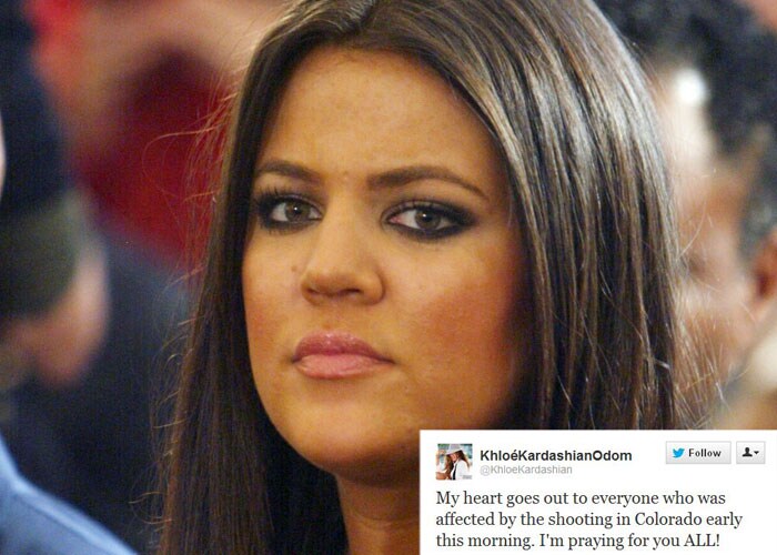 <b>Khloe Kardashian</b>: My heart goes out to everyone who was affected by the shooting in Colorado early this morning. I'm praying for you ALL!