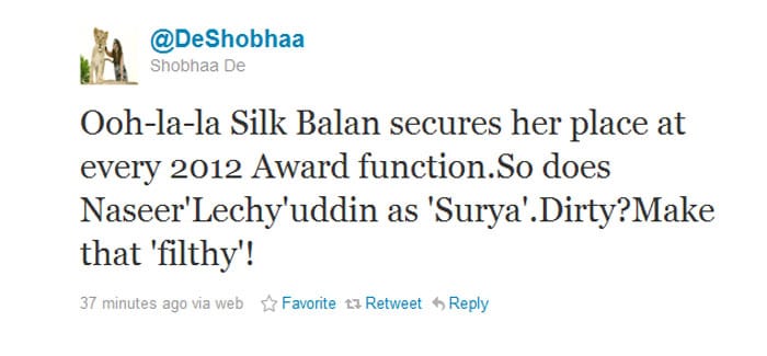 <b>Shobhaa De</b>: Ooh-la-la Silk Balan secures her place at every 2012 Award function.So does Naseer'Lechy'uddin as 'Surya'.Dirty?Make that 'filthy'!