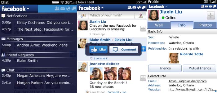 Facebook for BlackBerry smartphones makes it even easier to connect with friends and share your news while you're on the go.