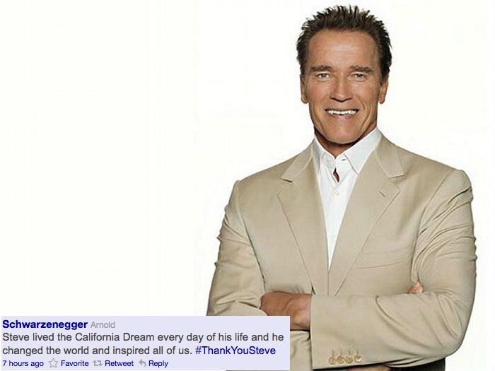 <b>Arnold Schwarzenegger Tweeted:</b>

Steve lived the California Dream every day of his life and he changed the world and inspired all of us. #ThankYouSteve