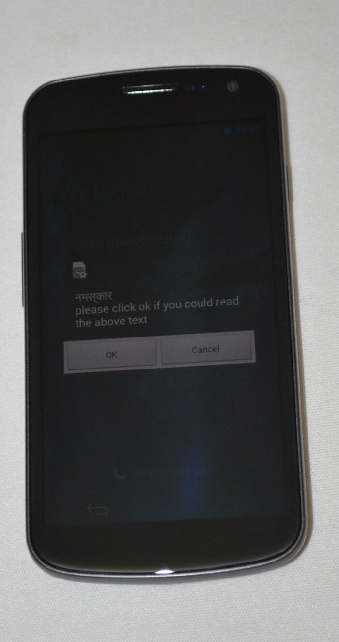 We were surprised to see the device greet us with a ?Namaskar? in Devanagari before the setup procedure.