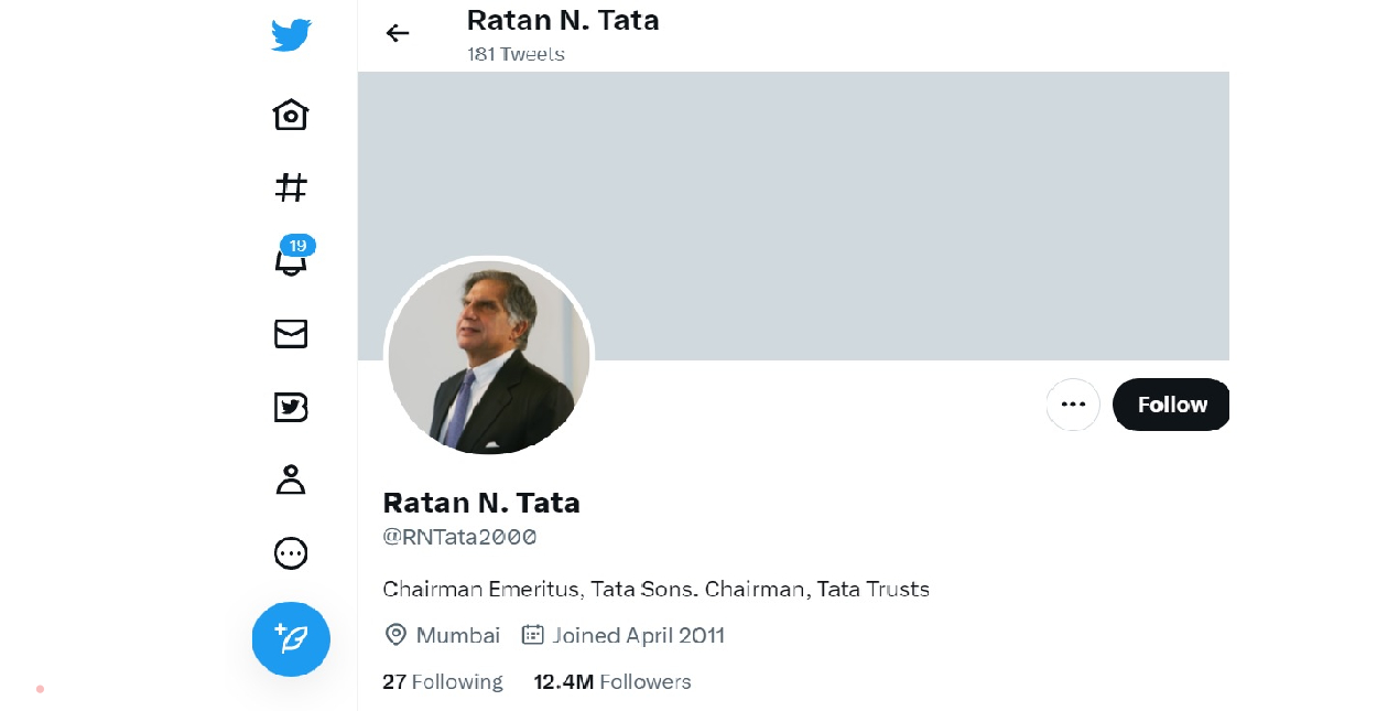 जिन हस्तियों के ट्विटर अकाउंट से ब्‍लू टिक को हटाया गया है। उनमें बिजनेस की दुनिया से लेकर, राजनेता, सेलिब्रिटी आदि शामिल हैं। रतन टाटा ऐसा ही एक नाम हैं। देश और दुनिया में टाटा की अपनी साख है, लेकिन ट्विटर पर अभी उनका अकाउंट वेरिफाइड नहीं है। रतन टाटा के 1 करोड़ से ज्‍यादा फॉलोवर्स हैं। साल 2011 में उन्‍होंने इस सोशल मीडिया प्‍लेटफॉर्म को जॉइन किया था।