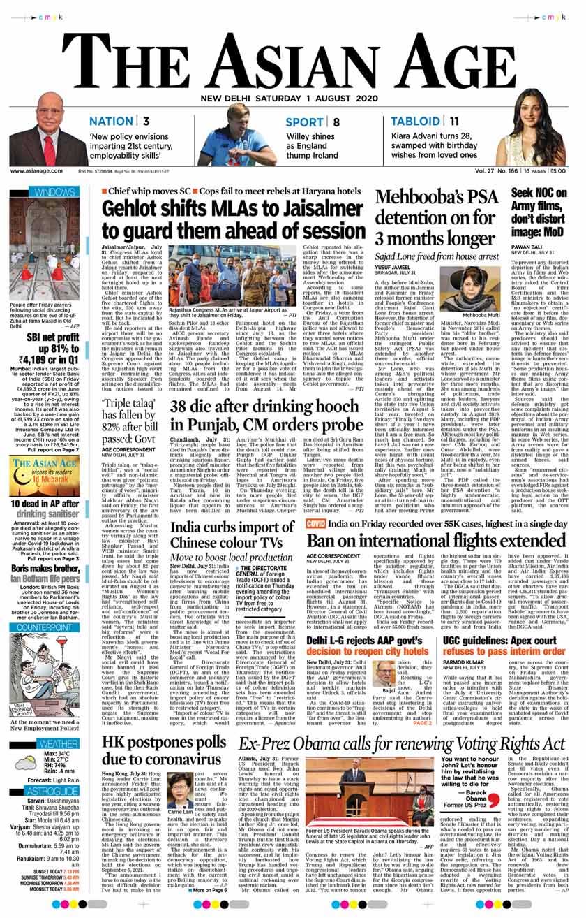 The Asian Age also headlined another development in the Rajasthan crisis as nearly 100 MLAs were moved to Jaisalmer ahead of the Assembly session. Mehbooba Mufti's PSA detention was another top headline.