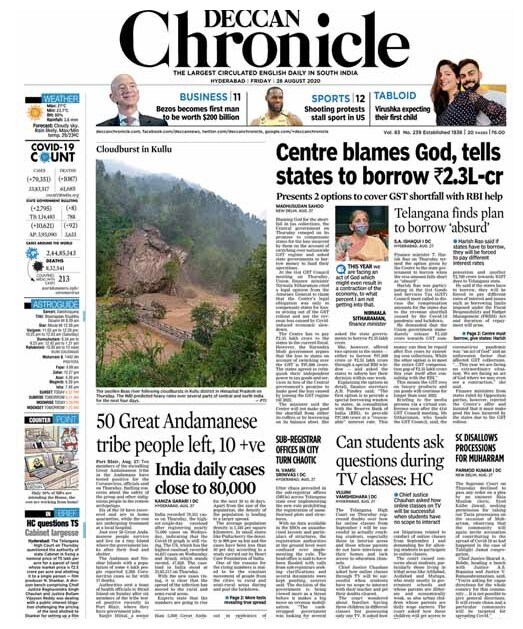 Ten members of the dwindling Great Andamenese tribe in the Andamans have tested positive for coronavirus, the officials said on Thursday, fuelling concerns about the safety of the group and other indigenous people in the remote archipelago, reported Deccan Chronicle. Blaming God for the shortfall in tax collections, the Central government on Thursday reneged on its promise to compensate states for the loss incurred by them on the account of switching over nationwide GST regime and asked state governments to borrow money to fund their operations.