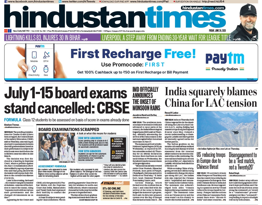 The Hindustan Times published the cancellation of CBSE 12th Board exams as its lead story. "July 1-15 board exams stand cancelled: CBSE," read the headline by leading English daily.