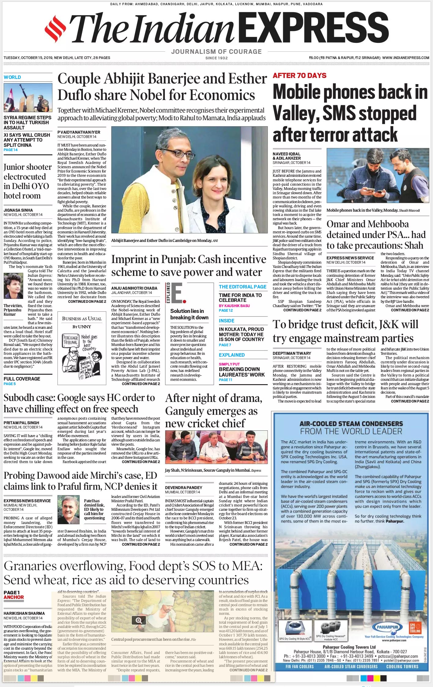 While the main story in the Indian Express was Abhijit Banerjee winning the Nobel Economic Prize, the other big story on the front page was the restoration of mobile postpaid services in Jammu and Kashmir after 70 days of a communications lockdown.  Hours later, the government reimposed restrictions on SMS service after two terrorists shot dead a truck driver from Rajasthan.