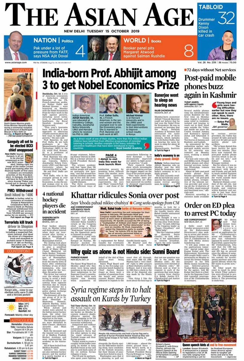 The front page of the Asian Age covered the main story of the day --  Abhijit Banerjee and Mobile service restoration in Kashmir. Also on the page was the story of Haryana Chief Minister ML Khattar's ridicule of Congress chief Sonia Gandhi.