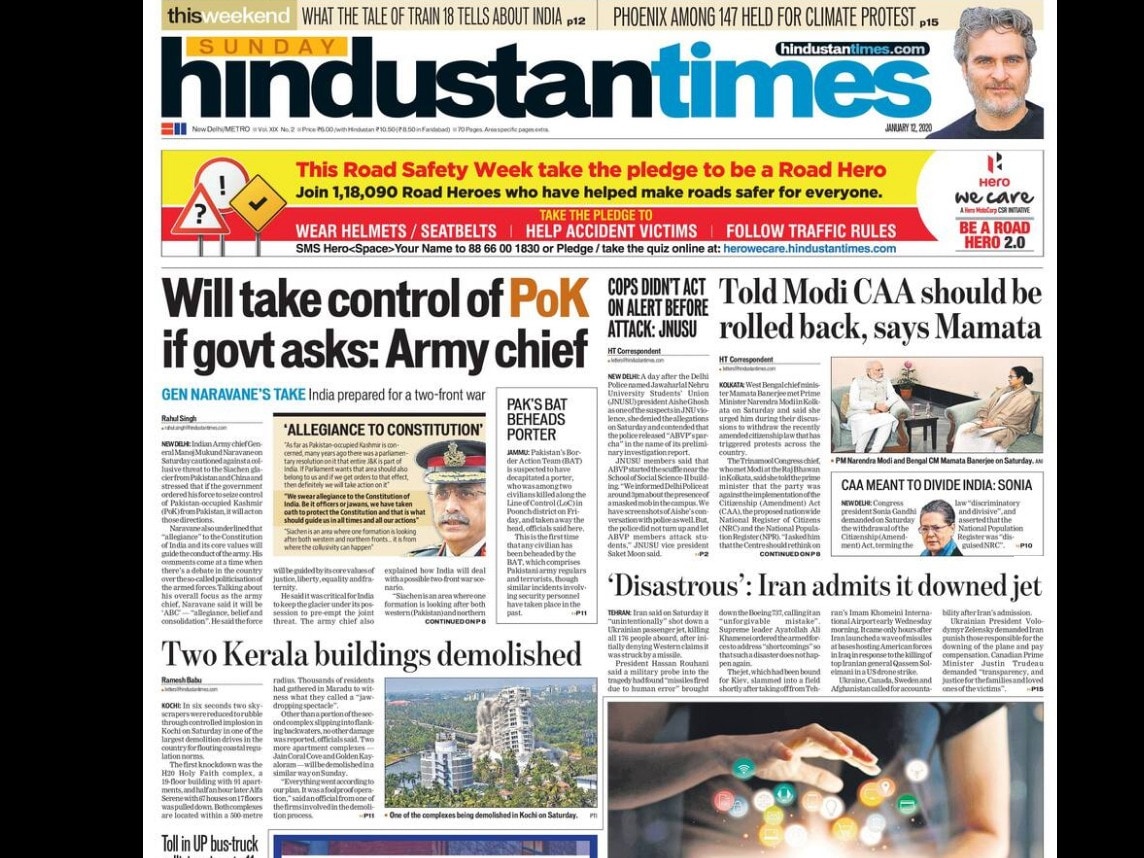 Indian Army chief General Manoj Mukund Naravane cautioned against a collusive threat to the Siachen glacier from Pakistan and China and stressed that if the government ordered his force to seize control of Pakistan-occupied Kashmir (PoK) from Pakistan, it will act on those directions. Mamata Banerjee met Prime Minister Narendra Modi in Kolkata on Saturday and said she urged him during their discussions to withdraw the recently amended citizenship law that has triggered protests across the country.