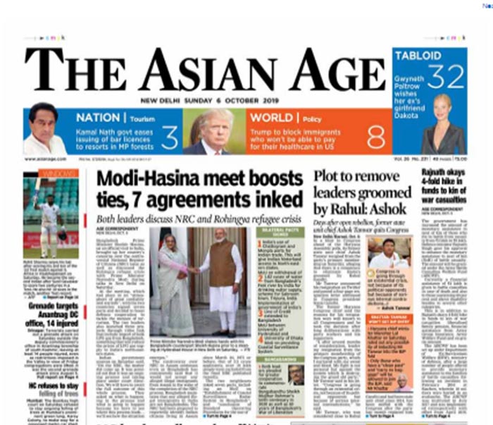 The Asian Age also?highlighted PM Modi-Hasina meet as its lead story. The newspaper reported that the two leaders discussed National Register for Citizen and Rohigya refugee crisis among various other issues.