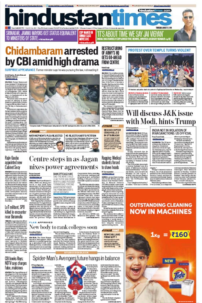 <b>Hindustan Times:</b> Chidambaram and his lawyers may have played defence for the previous 24 hours but it was clear that they were not playing offence, the Hindustan Times said. The paper also headlines the violent protests by Dalits against the demolition of a Ravidas temple in Delhi's Tughlakabad.