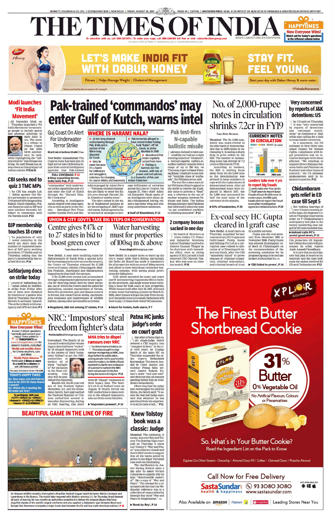 The Gujarat coast has been put on a high terror alert after intel inputs that Pak-trainder commandoes may try and enter the Gulk of Kutch, reports the TOI.

The launch of 'Fit India Movement' by Prime Minister Narendra Modi and statement by US state department on situation in Jammu and Kashmir are other important stories on the first page.