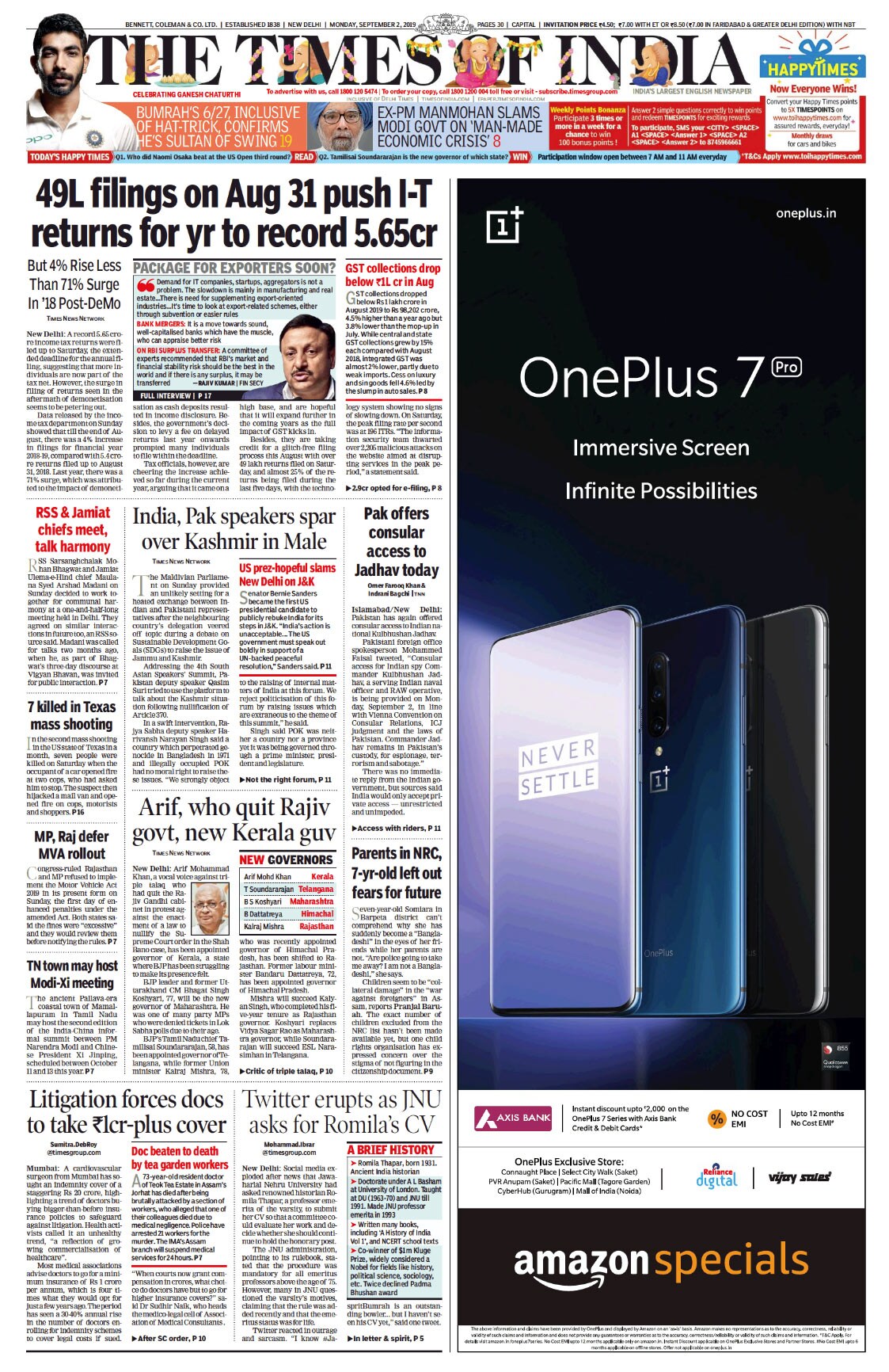 Page one of The Times of India talks about the "49L filings on Aug 31 push I-T returns for yr to record 5.65cr". A record 5.65 crore income tax returns were filed up to Saturday, the extended deadline for the annual filing, suggesting that more individuals are now part of the tax net.