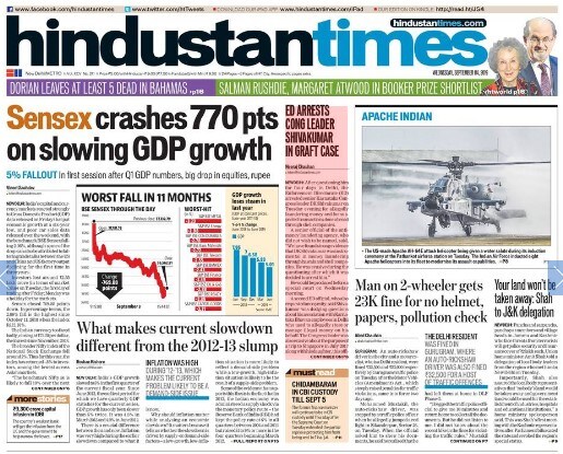 <B>Hindustan Times</B>: In worst fall since July 8, the Sensex plummeted 700 points amid slowing GDP growth. The daily also carries a comparison of the current slowdown with the slump in 2012-2013. The first page of the daily also carries a picture of Apache helicopter. Eight US made Apache attack helicopters were inducted into the Indian Air Force on Tuesday.
Also on the front page is DK Shivakumar's arrest over suspected transactions done abroad through shell companies.