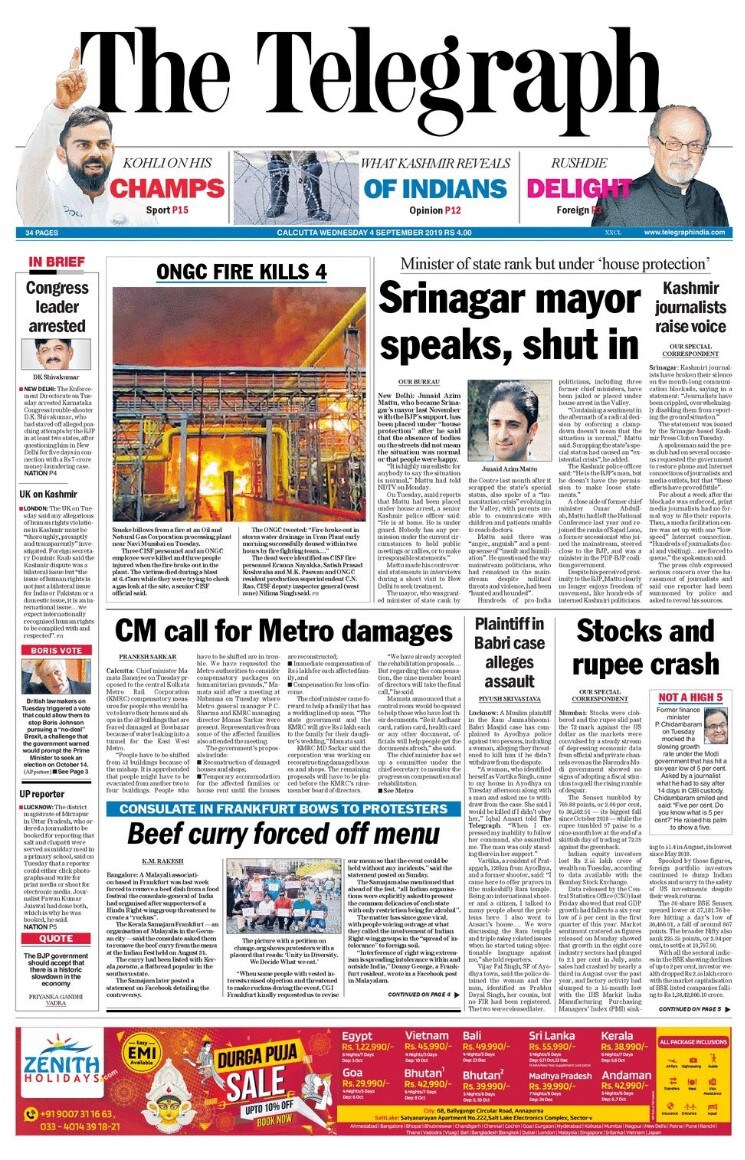 <B>The Telegraph</B>: Four people were killed in massive fire at the oil and gas processing plant of state-run ONGC at Uran near Mumbai on Tuesday, the daily reports.

"Stocks and rupee crash" is the Telegraph headline for the big business story of the day amid an economic slump.