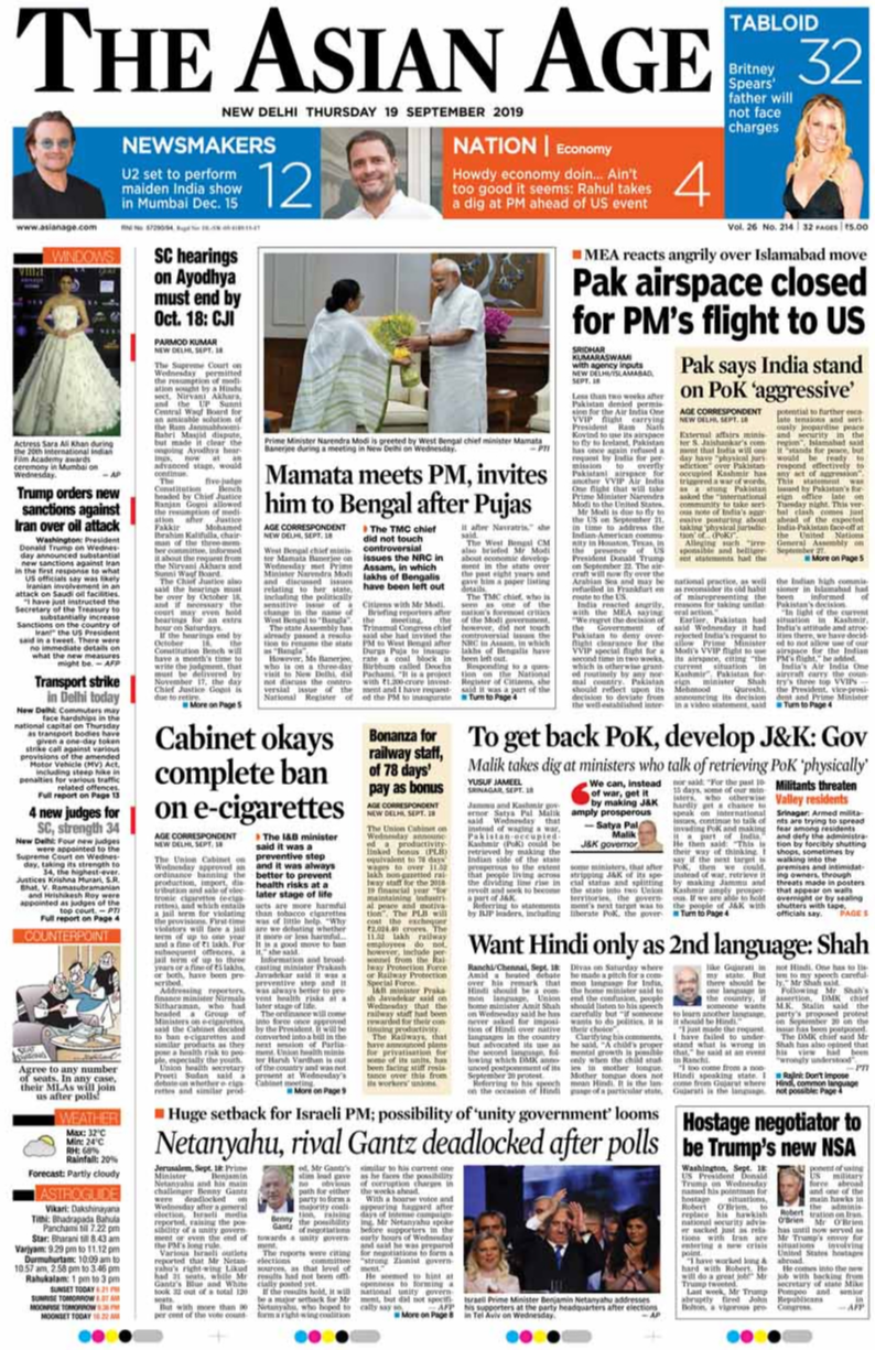 <b>The Asian Age</b> is leading with the Supreme Court saying that the ongoing Ayodhya hearing would conclude by October 18, 2019.  West Bengal chief minister Mamata Banerjee met Prime Minister Narendra Modi and discussed issues relating to her state, made to the front page of daily.