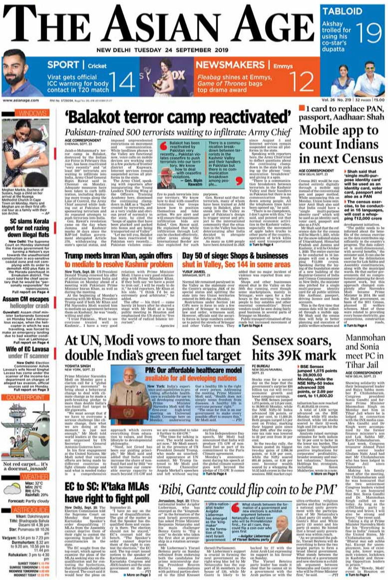 <b>The Asian Age</b> is leading with Army Chief General Bipin Rawat saying Jaish-e-Mohammad's terror camp in Balakot, destroyed by the Indian Air Force in February this year, has been reactivated "very recently". Union home minister Amit Shah saying that India could have a "single multi-purpose identity card" which will be used as an identity card, voter card, passport and also as a PAN, is on the front page of paper.