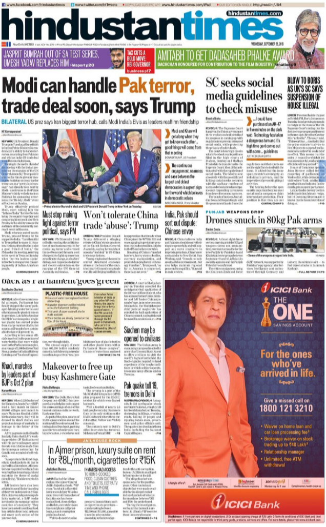 <b>Hindustan Times</b> is leading with US President Donald Trump affirming faith in PM Modi's ability to handle terrorism emanating from Pakistan and said an India-US trade deal would be concluded soon. Supreme Court giving government 3 weeks to submit details of its progress in coming up with regulations to prevent misuse of social media, made to the front page of daily.