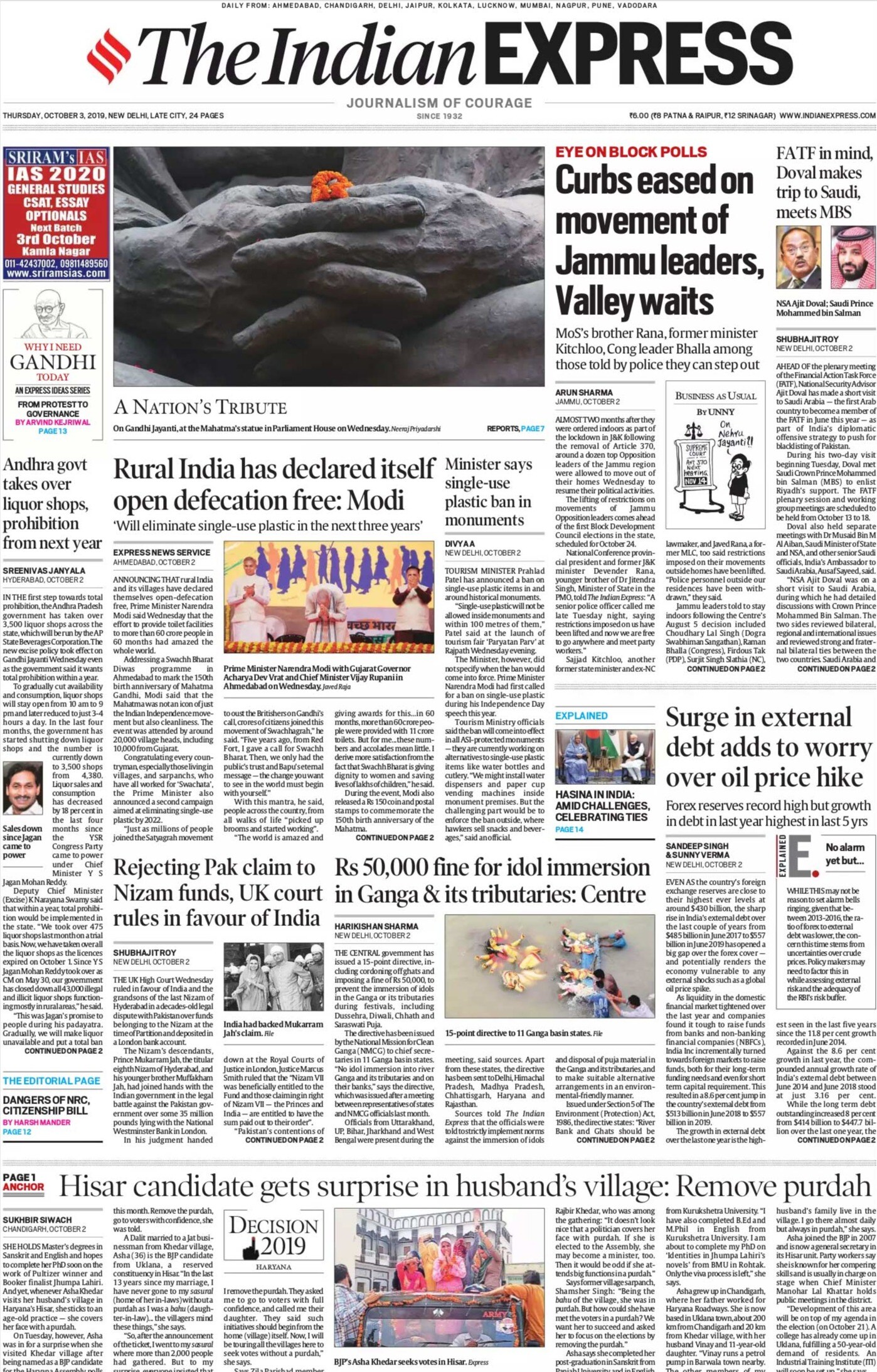 <b>The Indian Express</b> is leading with PM Modi declaring rural India open defecation free. Almost two months after, the restrictions on movements of Jammu Opposition leaders have been lifted, is on the front page of daily.