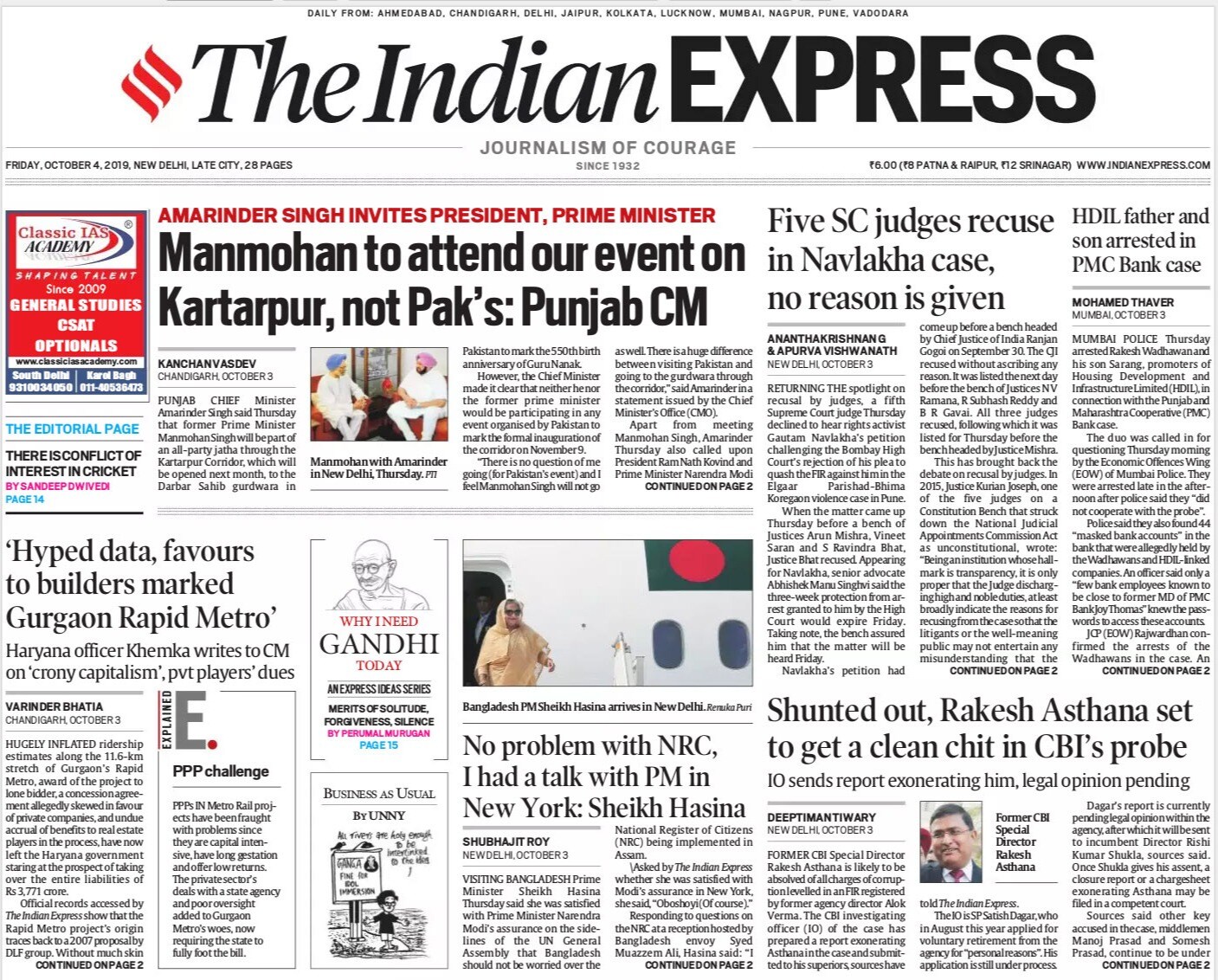 <b>The Indian Express</b> is leading with former Prime Minister Manmohan Singh to be part of an all-party jatha through the Kartarpur Corridor. Fifth Supreme Court judge declining to hear rights activist Gautam Navlakha's petition, made to the front page of daily.