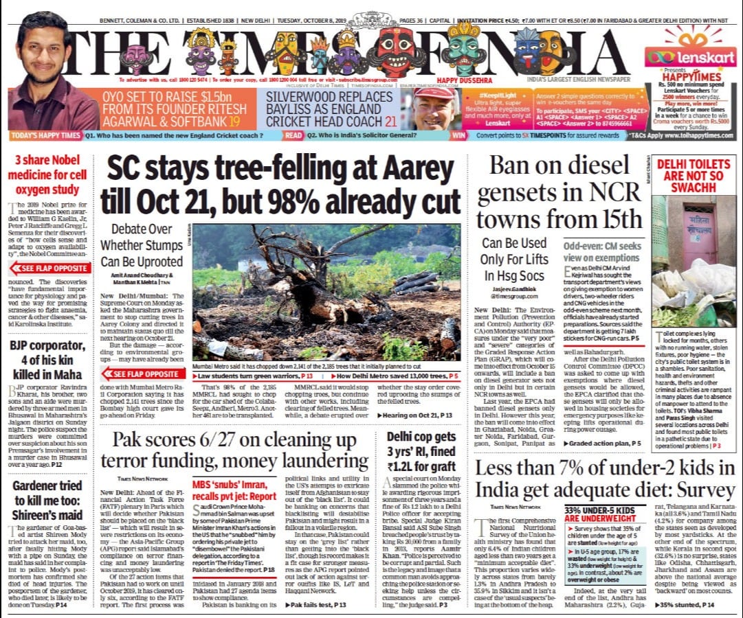 <b>The Times Of India</b> is leading with Supreme Court asking Maharashtra government to stop cutting trees in Aarey Colony and directed it to maintain status quo. Onion prices soaring by Rs 800 a quintal as farmers boycott auction, is on the front page of daily.