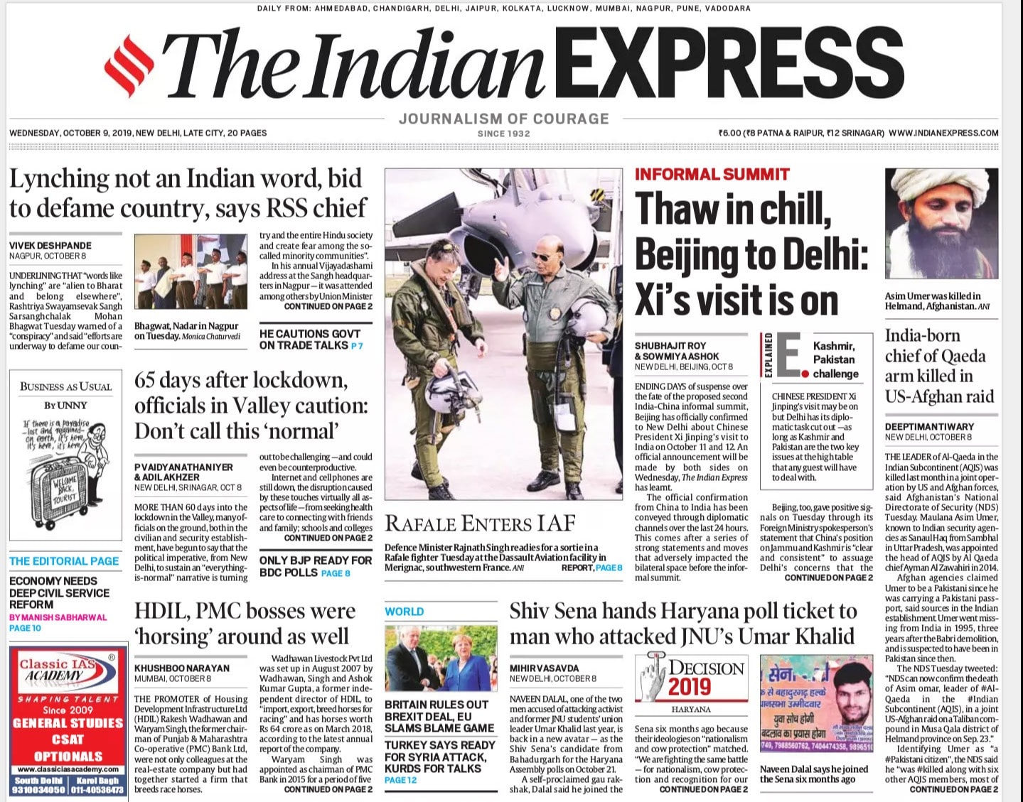 <b>The Indian Express</b> is leading with RSS chief Mohan Bhagwat saying  "words like lynching" are "alien to Bharat and belong elsewhere". Beijing officially confirming to New Delhi about Chinese President Xi Jinping's visit to India on October 11 and 12, is on the front page of paper.