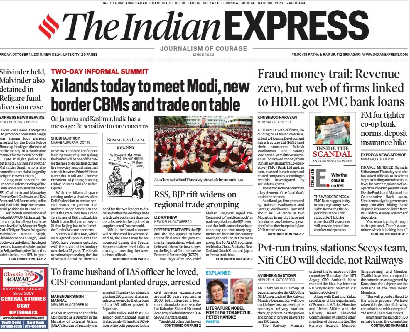 <b>The Indian Express</b> is leading with PM Modi and Chinese President Xi Jinping to discuss new and updated confidence building measures (CBMs) along the border during the two-day second informal summit. Former Religare Enterprises Ltd promoter Shivinder Singh and brother Malvinder Singh arrested for alleged diversion of public money "in a clandestine manner for their own benefit", is also on the front page of daily.