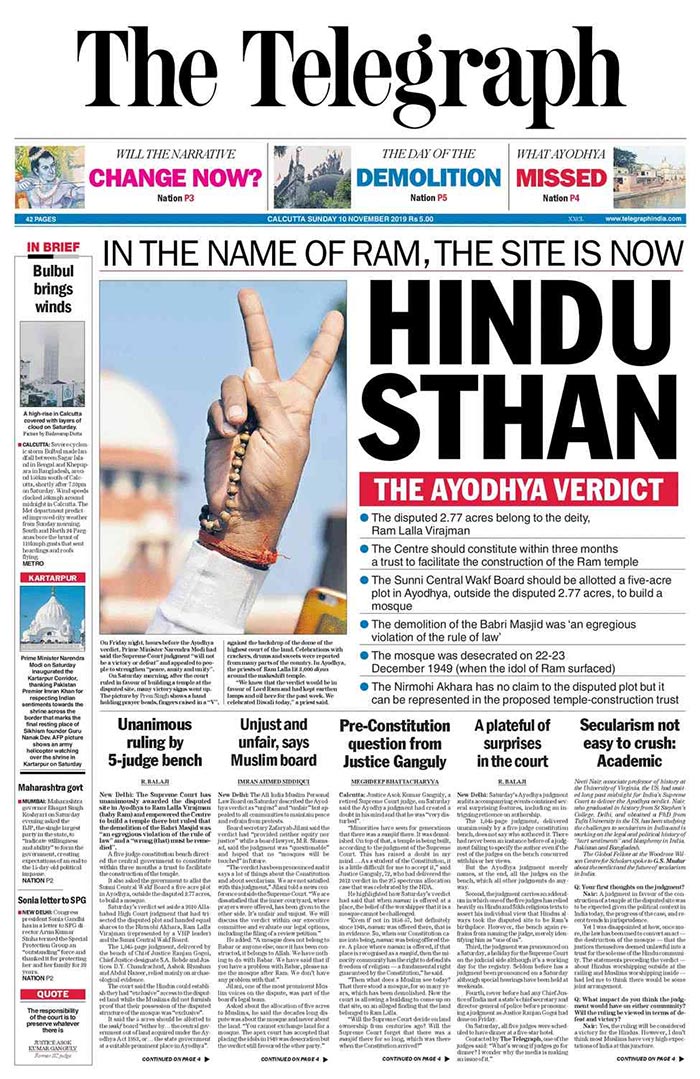 The Telegraph front page also reports on Ayodhya. It says the disputed 2.77 acres belong to the deity, Ram Lalla Virajman. The Centre should constitute within three months a trust to facilitate the construction of Ram temple.