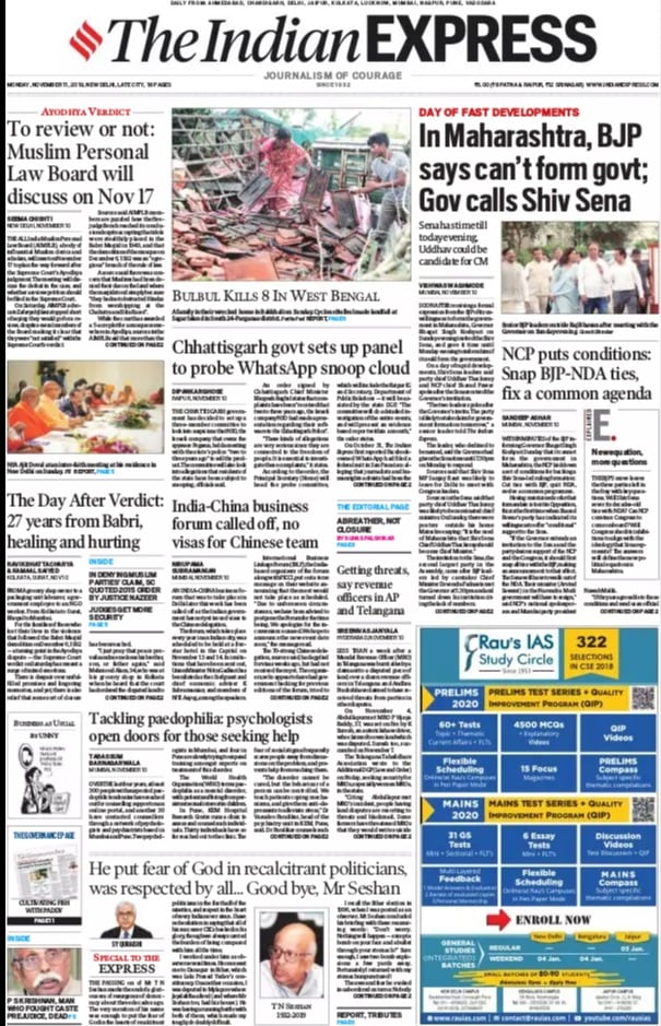 <b>The Indian Express</b> is leading with in Maharashtra, NCP puts conditions to Shiv Sena: Snap BJP-NDA ties, fix a common agenda. Muslim Personal Law Board will discuss will meet on November 17 to plan the way forward after the Supreme Court's Ayodhya judgment, are the top stories.