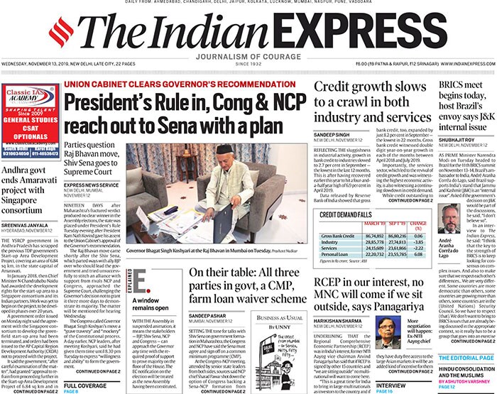 <b>The Indian Express</b>: President's Rule in Maharashtra, Congress and NCP reach out to Shiv Sena with a plan. Growth in bank credit to industries slowed to 2.7 per cent in September - the lowest in the last 12 months.