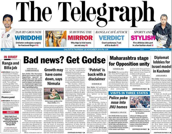 <b>The Telegraph</b>: The government and the Opposition sparred on Wednesday over the scale of the economic slowdown and its impact on businesses, employment opportunities and people's lives and their spending habits. All top Opposition leaders, including Mamata Banerjee, have been invited to the swearing-in of Uddhav Thackeray as chief minister.