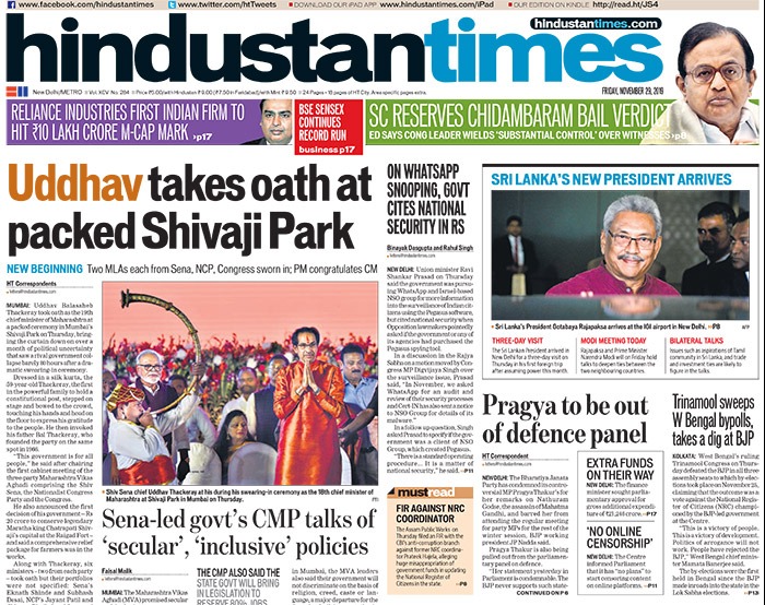 <B>Hindustan Times</B>: Uddhav Thackeray took oath as the 19th chief minister of Maharashtra at a packed ceremony in Mumbai's Shivaji Park. The BJP condemned its controversial MP Pragya Thakur's for her remarks on Nathuram Godse and barred her from attending the regular meeting for party MPs for the rest of the winter session.