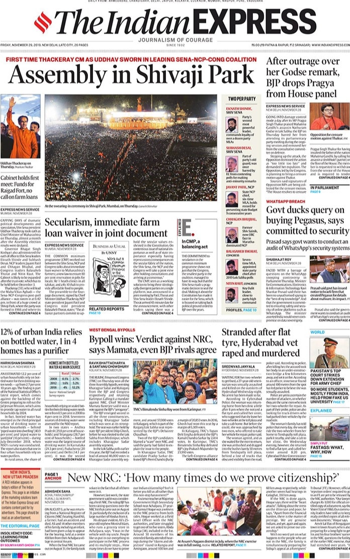 <B>The Indian Express</B>: Uddhav Thackeray took oath as Chief Minister of Maharashtra, almost a month after the Assembly election results were declared. BJP barred Pragya Singh Thakur from attending its parliamentary party meeting during the ongoing session and removed her from the defence committee for her remarks on Nathuram Godse.