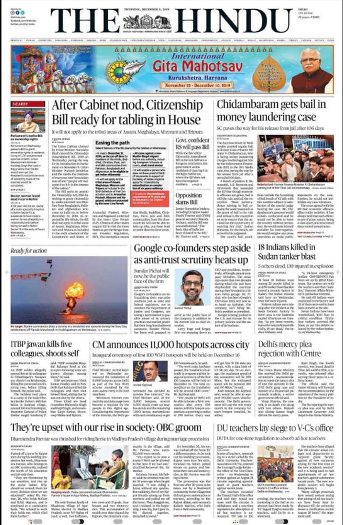 <B>The Hindu</B>: The Union Cabinet chaired by Prime Minister Narendra Modi cleared the Citizenship (Amendment) Bill, 2019 on Wednesday paving the way for its introduction in Parliament on December 9. The Supreme Court granted bail to former Union Finance Minister P. Chidambaram, who is facing money laundering charges levelled against him by the Enforcement Directorate (ED) in the INX Media case