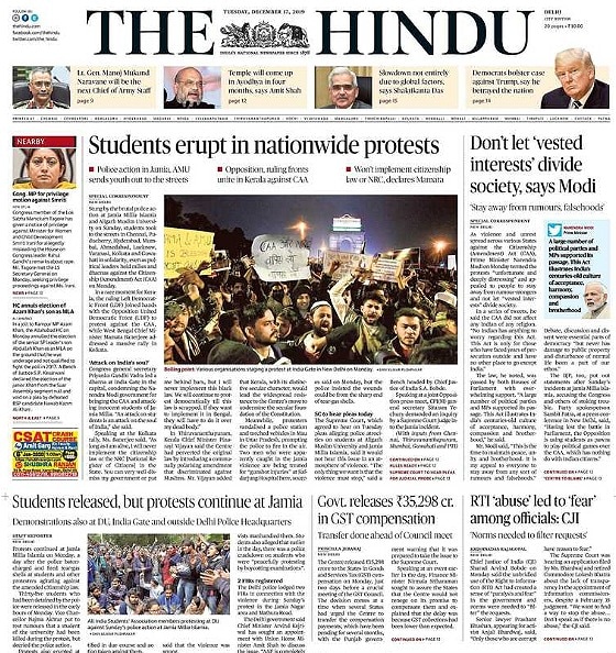 <B>The Hindu</B>: Stung by the brutal police action at Jamia Millia Islamia and Aligarh Muslim University on Sunday, students took to the streets in Chennai, Puducherry, Hyderabad, Mumbai, Ahmedabad, Lucknow, Varanasi, Kolkata and Guwahati in solidarity, even as political leaders held rallies and dharnas against the Citizenship (Amendment) Act (CAA) on Monday. As violence and unrest spread across various States against the Citizenship (Amendment) Act (CAA), PM Modi termed the protests "unfortunate and deeply distressing" and appealed to people to stay away from rumour-mongers and not let "vested interests" divide society.