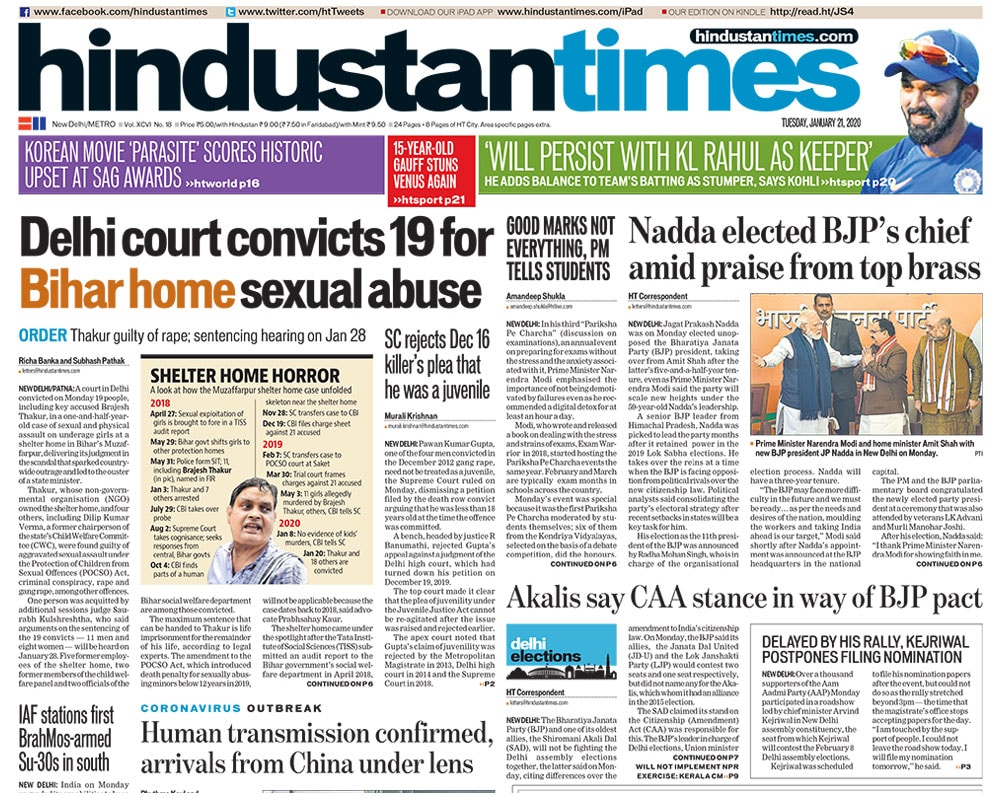 <B>Hindustan Times</B>: JP Nadda was elected unopposed as the new chief of the ruling BJP on Monday as he took over reins from party's youngest president Amit Shah, the daily reports. The newspaper also carries Delhi court's verdict in Muzaffarpur shelter home case. A court in Delhi on Monday convicted 19 people, including prime accused Brajesh Thakur in the case that shocked the nation.