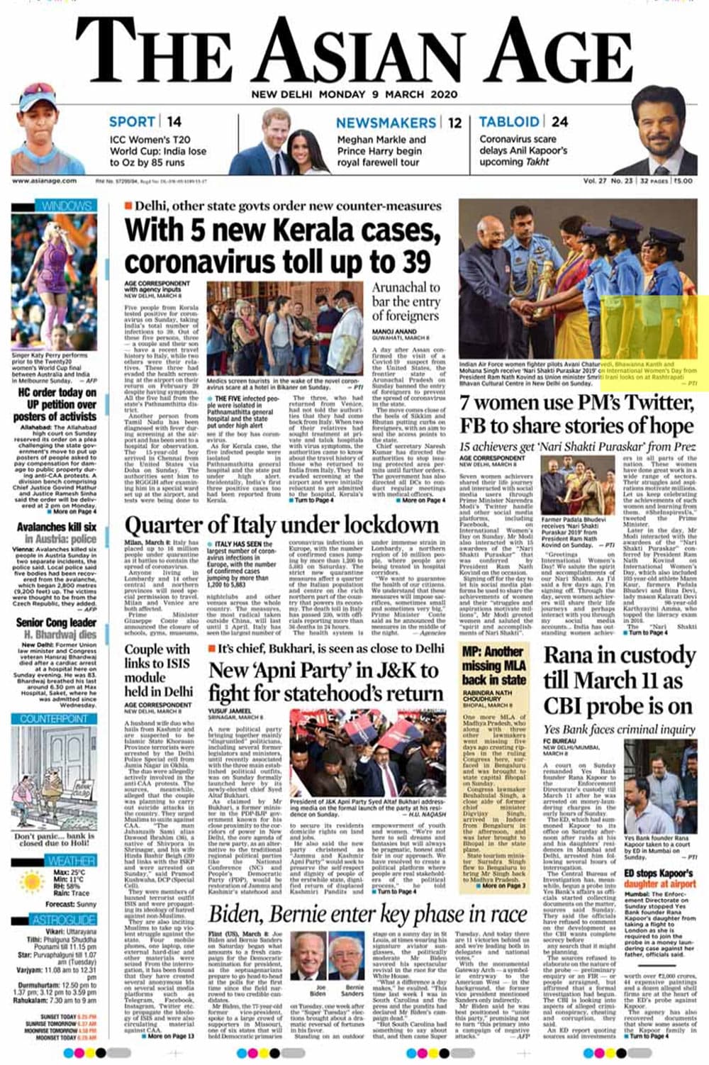 <B>The Asian Age</B> is leading with Five more coronavirus cases reported in Kerala, where the first three cases of the killer virus in the country were reported. On the occasion of women's day, PM Modi's twitter account was taken over by the seven women achievers that shared their life journey through the social media account.