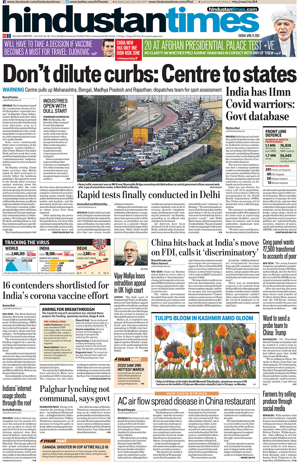 <b>Hindustan Times</b>: The Centre has termed the coronavirus disease situation "especially serious" in Mumbai, Pune, Indore, Jaipur, Kolkata and a few other areas while forming six ground teams to assess the situation and issue directions. China asked India to revise what it described as a "discriminatory" change in foreign direct investment (FDI) regulations aimed at preventing opportunistic takeovers of Indian firms amid the COVID-19 crisis.